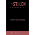 The Stolen Manuscript: A Mystery in the Tim Tender Series
