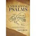 Unwrapping Psalms: Meditating Through the Psalms Confabulating the Psalms Psalm Dialog