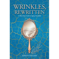 Wrinkles, Rewritten: A Skin-Deep Guide to Aging Gracefully