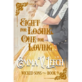 Eight for Losing, One for Loving.