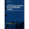 Language Rights in a Changing China: A National Overview and Zhuang Case Study
