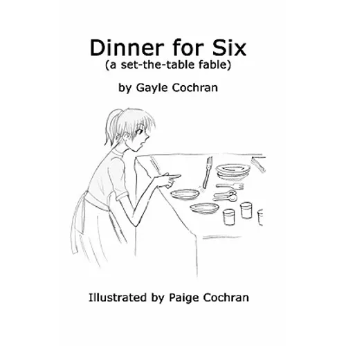 Dinner for Six: A set-the-table fable