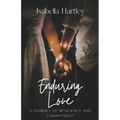 Enduring Love: A Journey of Resilience and Commitment