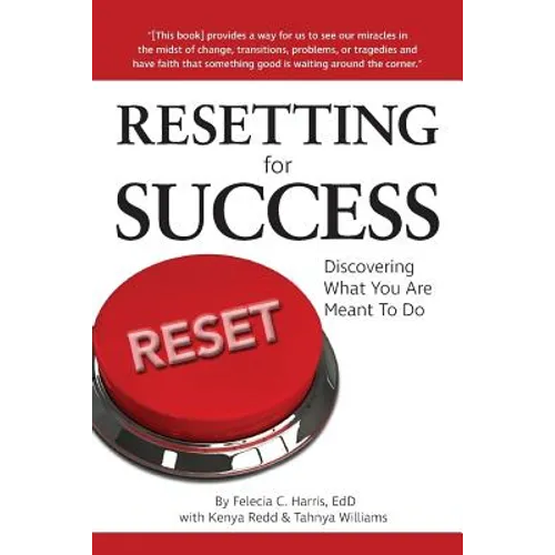 Resetting for Success: Discovering What You Are Meant To Do