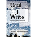 Until I Write: Poems Found at Dawn