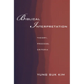 Biblical Interpretation: Theory, Process, and Criteria