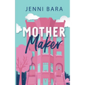 Mother Maker