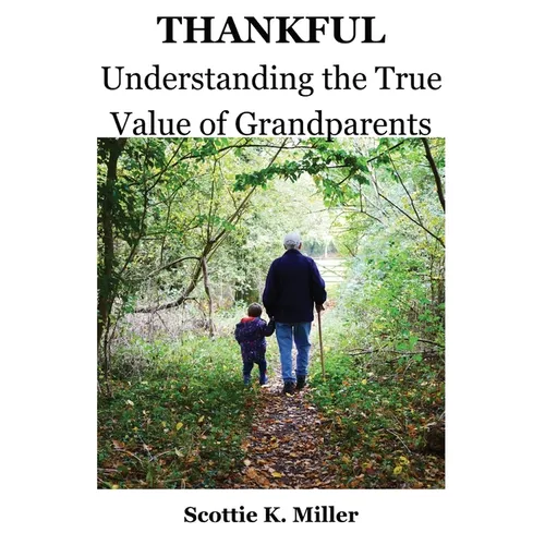 Thankful: Understanding the True Value of Grandparents
