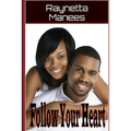 Follow Your Heart