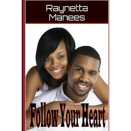 Follow Your Heart