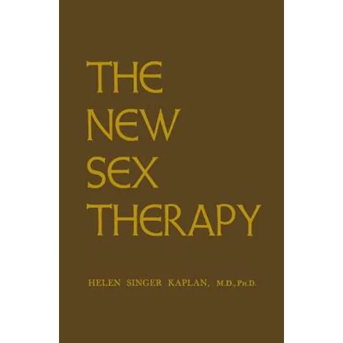 New Sex Therapy: Active Treatment of Sexual Dysfunctions