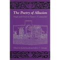 The Poetry of Allusion: Virgil and Ovid in Dante's 'Commedia'