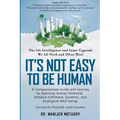 It's Not Easy to Be Human