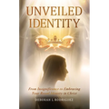 Unveiled Identity: From Insignificance to Embracing Your Royal Identity in Christ