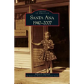 Santa Ana 1940-2007