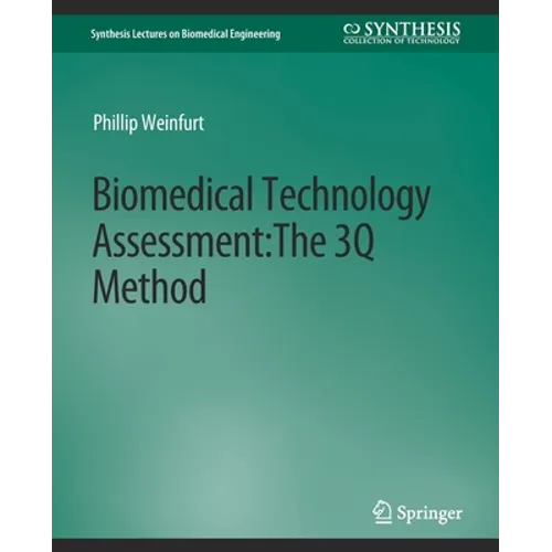 Biomedical Technology Assessment: The 3q Method