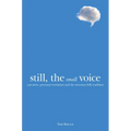 Still, the Small Voice: Narrative, Personal Revelation, and the Mormon Folk Tradition