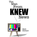 The Man From KNEW News