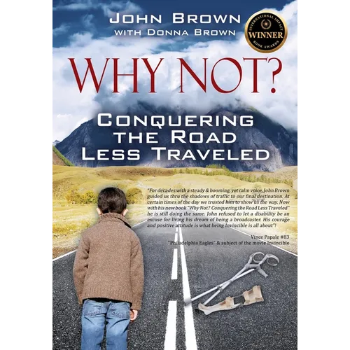 Why Not? Conquering The Road Less Traveled - Paperback