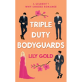 Triple Duty Bodyguards