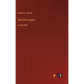 Told After Supper: in large print