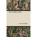 How To Make A Shoe