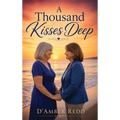 A Thousand Kisses Deep