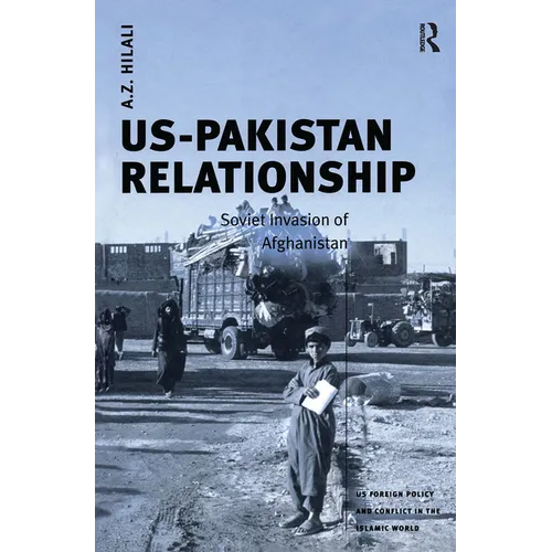 Us-Pakistan Relationship: Soviet Invasion of Afghanistan