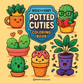 Bold & Easy Potted Cuties Coloring Book: Fun & Cute Plants Stress Relief Coloring