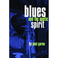 Blues and the Poetic Spirit