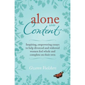 Alone and Content: Inspiring, empowering essays to help divorced and widowed women feel whole and complete on their own
