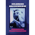 Paradoxical Transformations