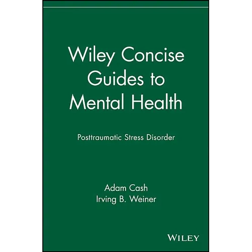 Wiley Concise Guides to Mental Health: Posttraumatic Stress Disorder