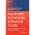 Introduction to Transients in Electrical Circuits: Analytical and Digital Solution Using an Emtp-Based Software
