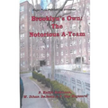 Brooklyn's Own: The Notorius A-Team