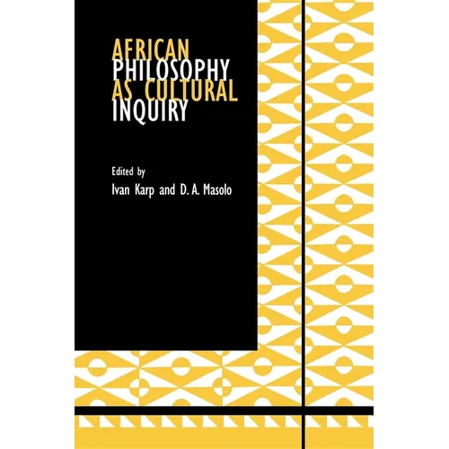 African Philosophy as Cultural Inquiry