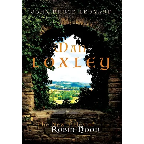 Man of Loxley: The New Tales of Robin Hood