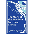 The Story of the American Merchant Marine