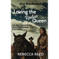 Loving the Rodeo Queen