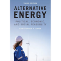 Alternative Energy: Political, Economic, and Social Feasibility