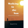 Walking in the Son: A Devotional Pursuit of Holiness