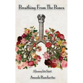Breathing from the Bones: A Journey Into Spirit