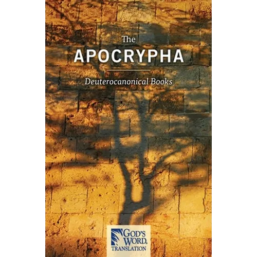 The Apocrypha: GOD'S WORD Translation