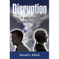 Disruption: A Salesforce Braves the Storm