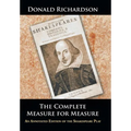 The Complete Measure for Measure: An Annotated Edition of the Shakespeare Play