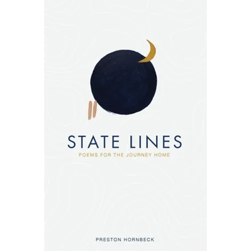State Lines: Poems for the Journey Home