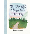 The Beautiful Things Along the Way