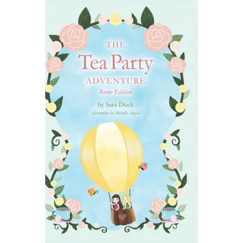 The Tea Party Adventure: Rome Edition