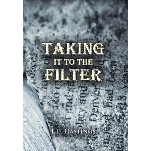 Taking It to the Filter