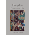 How to Live a Prosperous Life